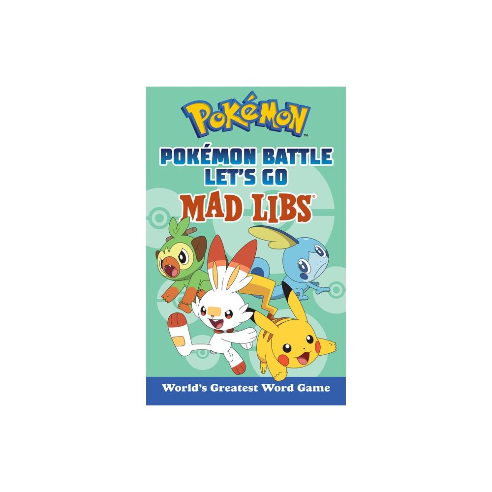 Pokémon Battle Let's Go Mad Libs: World's Greatest Word Game
